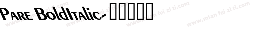 Pare BoldItalic字体转换